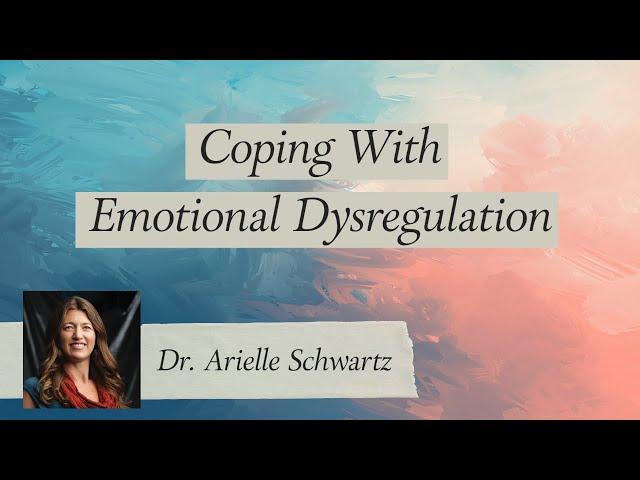 Coping with Emotional Dysregulation