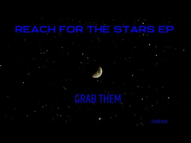 REACH FOR THE STARS EP | GRAB THEM | Prod. by CAESARS WRLD |