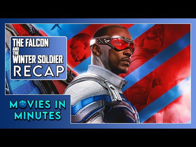 The Falcon and The Winter Soldier in Minutes | Recap