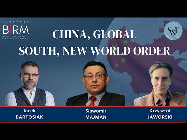 China, Global South, New World Order [Jacek Bartosiak, Sławomir Majman]