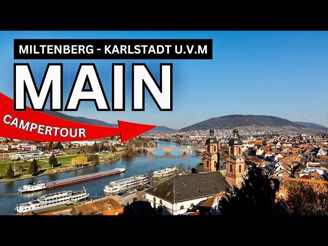 Entdecke die Perlen am Main: Miltenberg, Karlstadt & mehr im Wohnmobil! 