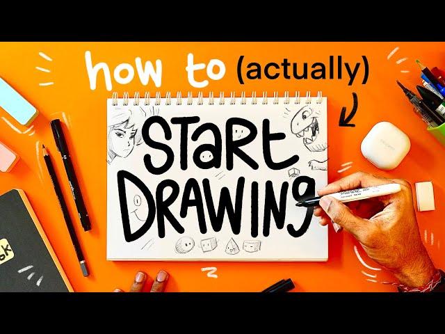 How to ACTUALLY Start Drawing? (for beginners)