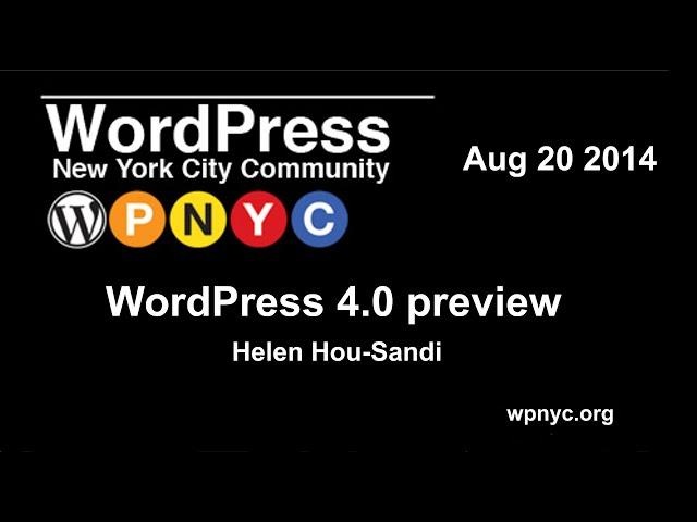 WordPress 4.0 preview - Helen Hou-Sandi