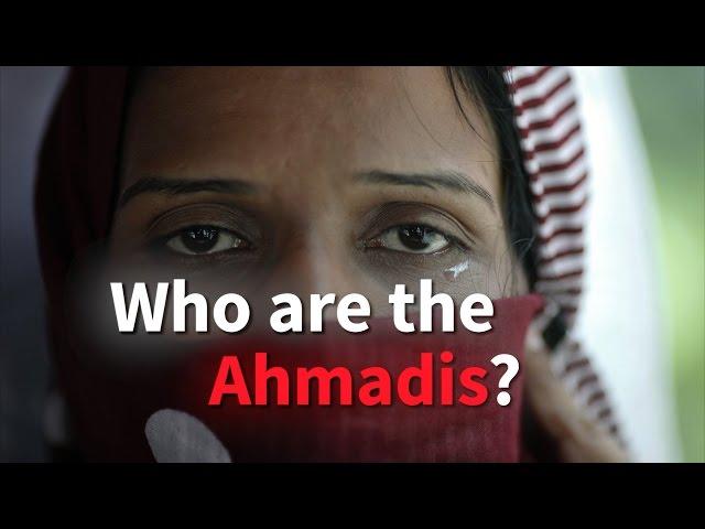 Who Are The Ahmadis?