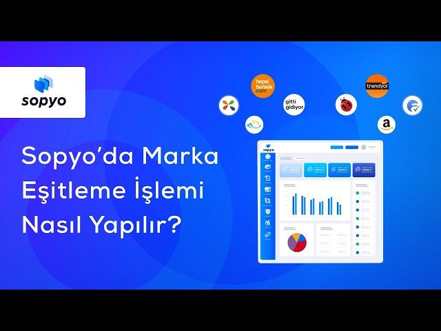 Sopyo'da Marka Eşitlemesi Nasıl Yapılır?