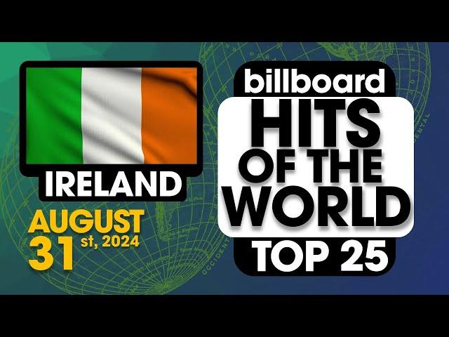 Billboard Hits of The World: Ireland Top 25 (August 31st, 2024)