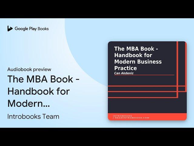 The MBA Book - Handbook for Modern Business… by Introbooks Team · Audiobook preview