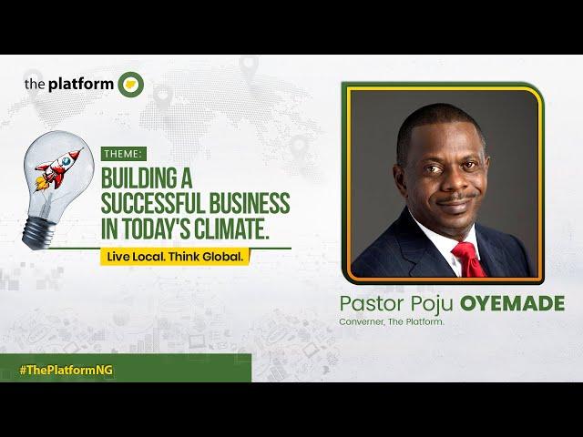 LEADING MORE  EFFECTIVE ORGANISATIONS - PASTOR 'POJU OYEMADE || THE PLATFORM NIGERIA || MAY 2022