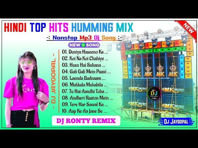 Hindi Top Hits Humming Mix  Dj Ronty Remix  Hindi Song Dj Susovan Remix Hindi Song Dj Bm Remix