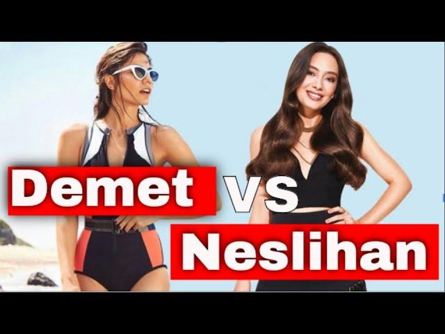 Demet Ozdemir VS Neslihan Atagül