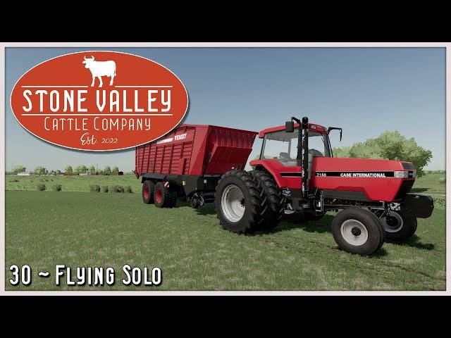  Flying Solo | Stone Valley Cattle Company | Farming Simulator 22 | Episode 30