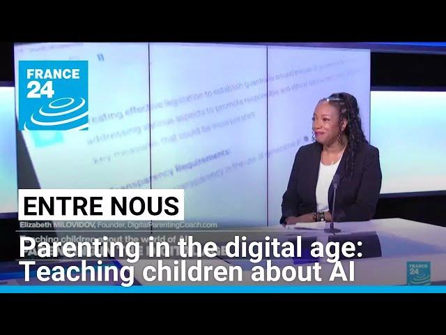 Parenting in the digital age: Teaching children about AI • FRANCE 24 English