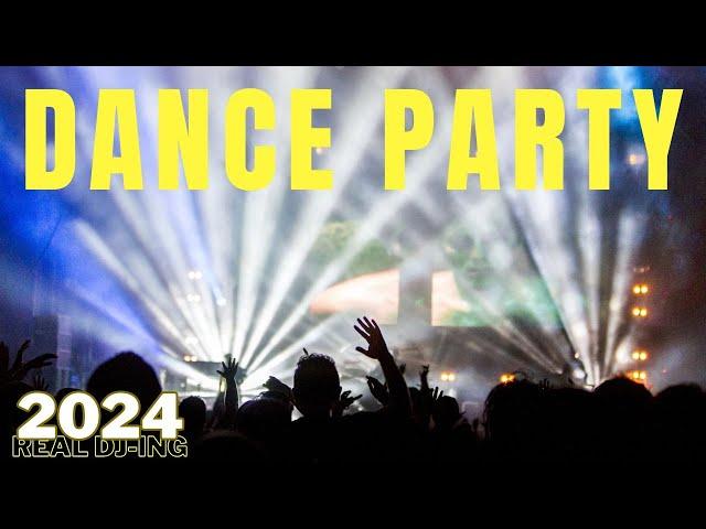 DANCE PARTY SONGS 2024  Non Stop Party Playlist  Best DJ Remixes 2024  Live DJ Mix Real DJ-ing