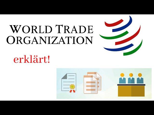 Welthandelsorganisation WTO erklärt! + deren Abkommen