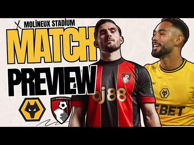 EXPECTATION  Wolves v Bournemouth PREVIEW Premier League Team News, Stats & Predictions