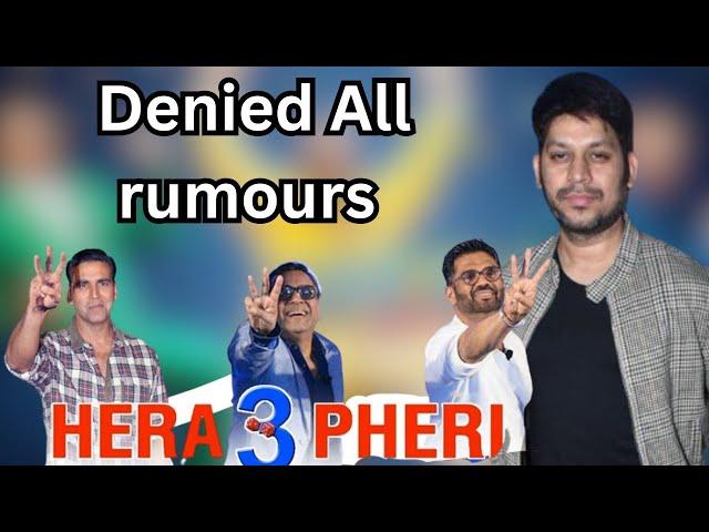 "Raaj Shandilyaa Shuts Down All Rumors About Hera Pheri 3!" ll AKN