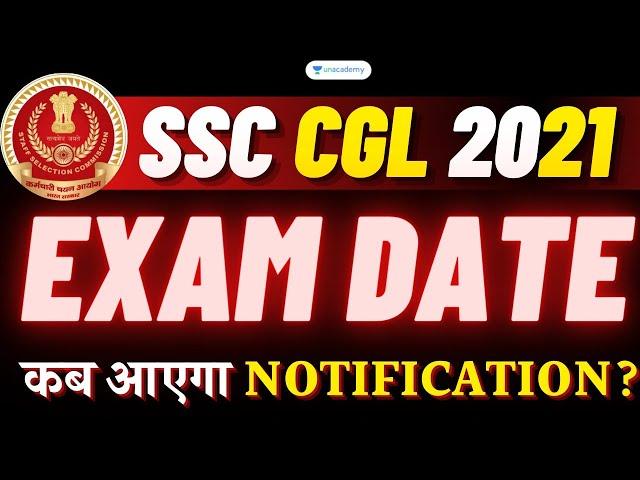 SSC CGL 2021 Exam Date? Notification कब आएगा? SSC CGL 2021
