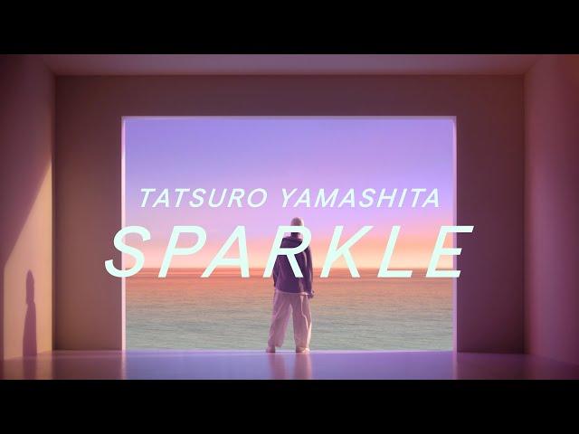 TATSURO YAMASHITA「SPARKLE」Music Video (2023)