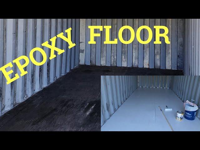 Shipping Container EPOXY Floor (How To)