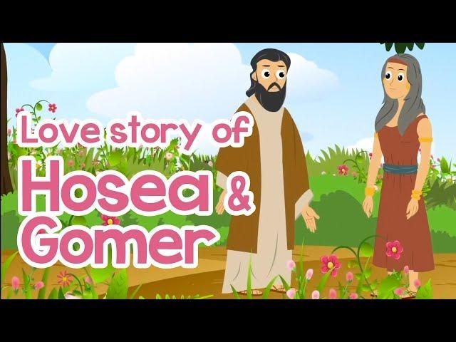 Love story of Hosea and Gomer | 100 Bible Stories