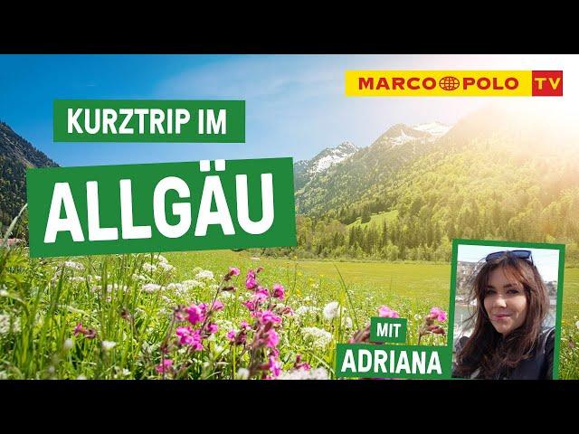 Natur pur! - Kurztrip: ALLGÄU