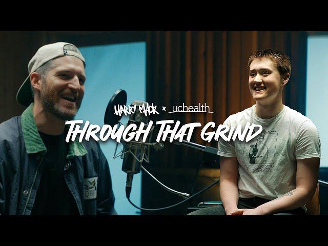 Through That Grind | Harry Mack x UCHealth | Ep. 006