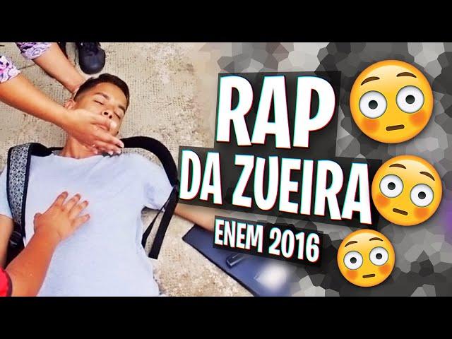 RAP DA ZUEIRA - ENEM 2016 - SHOW DOS ATRASADOS