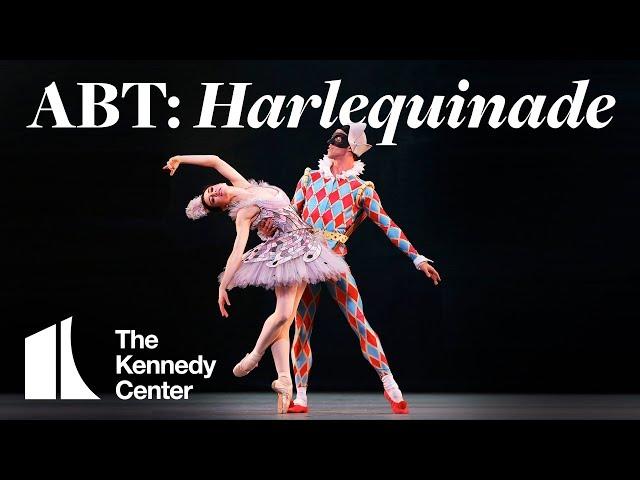 American Ballet Theatre: Harlequinade | The Kennedy Center