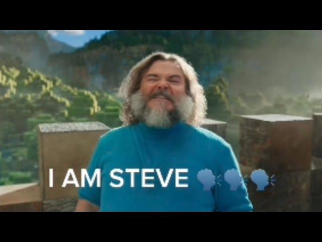 Jack Black says I am Steve