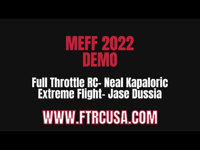 MEFF 2022-Full Throttle RC and Extreme Flight Demo