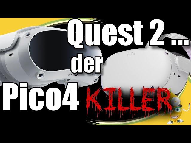 Quest 2.. der Pico 4 KILLER. Vergleich der VR Brillen