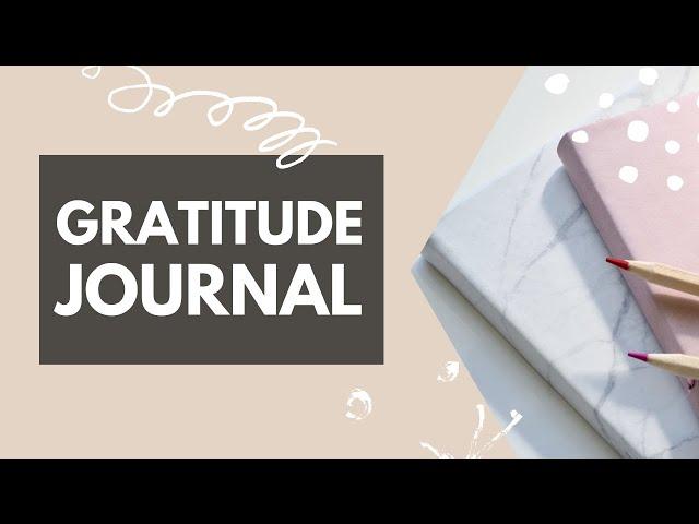 GRATITUDE JOURNAL Benefits + 5 TIPS to Help You Start (PLUS 12 Reasons to Get Started Today!)| Ep.10
