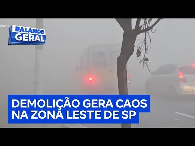 Demolição gera muita poeira e outros transtorno em bairro da zona leste de São Paulo