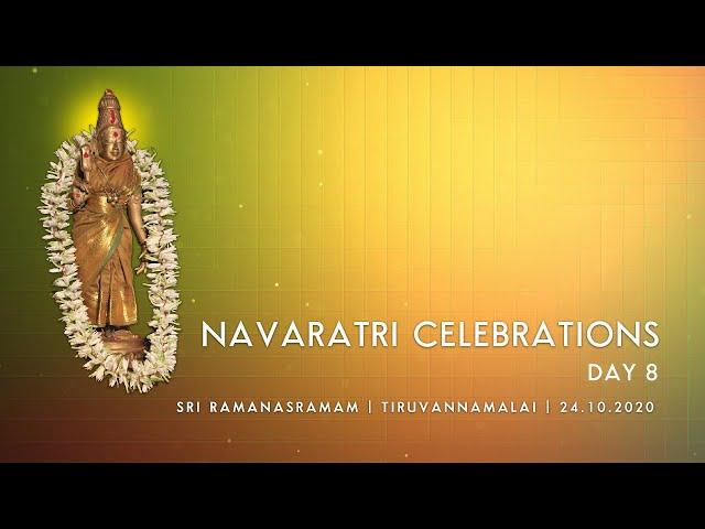 Navaratri Celebrations - Sri Ramanasramam - 2020 Day 8