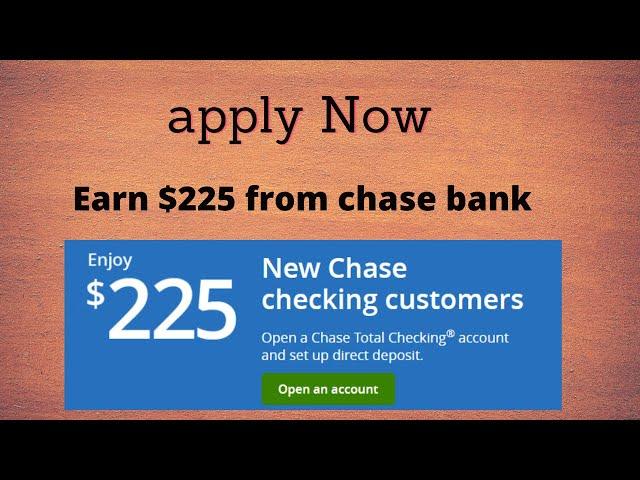 How To apply For $225 chase total checking account