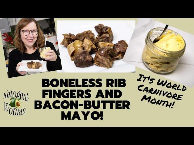 World Carnivore Month! Easy Slow Cooker Boneless Rib Fingers | Bacon Butter Mayo