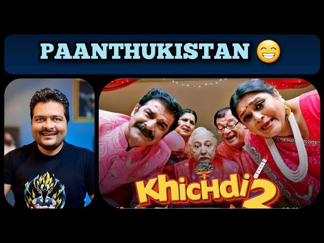 Khichdi 2: Mission Paanthukistan - Movie Review