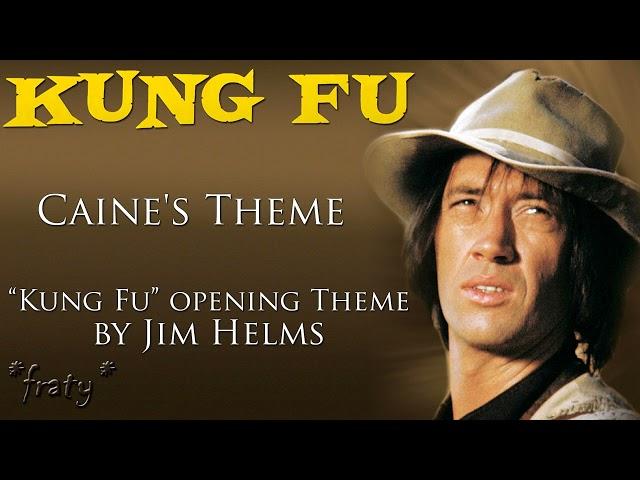 Jim Helms - Caine's Theme (Kung Fu opening Theme)