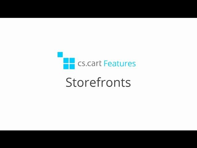 CS-Cart Shopping Cart. Features: Storefronts