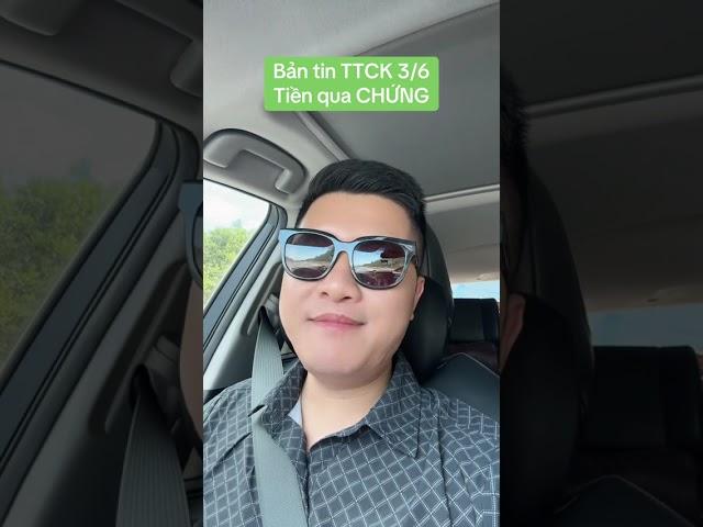 Bản tin TTCK 3/6 Tiền qua CHỨNG | Anh Lương Vịt