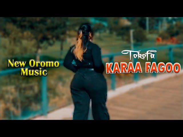 Tokofa - Karaa Fagoo - New Oromo Music 2024