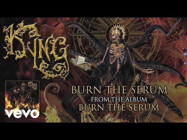 Kyng - Burn The Serum (audio)