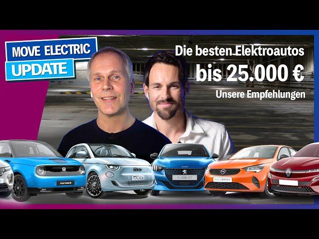 Die besten Elektroautos bis 25.000 Euro - Top 10 - und unser persönlicher Favorit