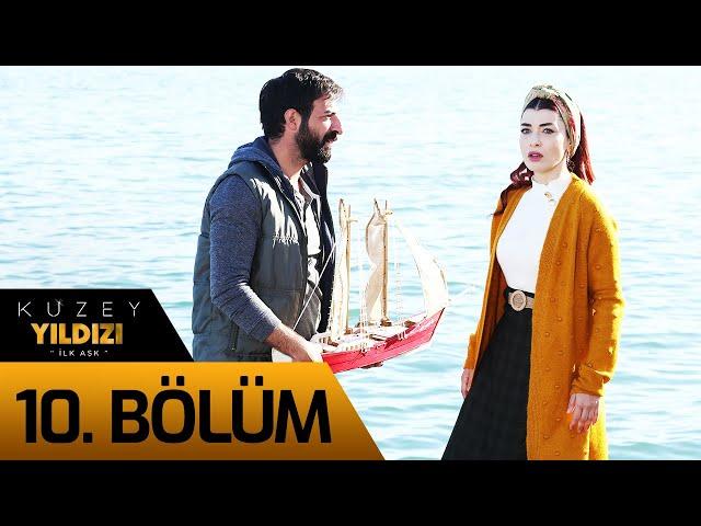 Kuzey Yıldızı İlk Aşk 10. Bölüm