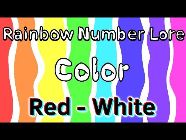 Rainbow Number Lore Color RED - WHITE (Official)