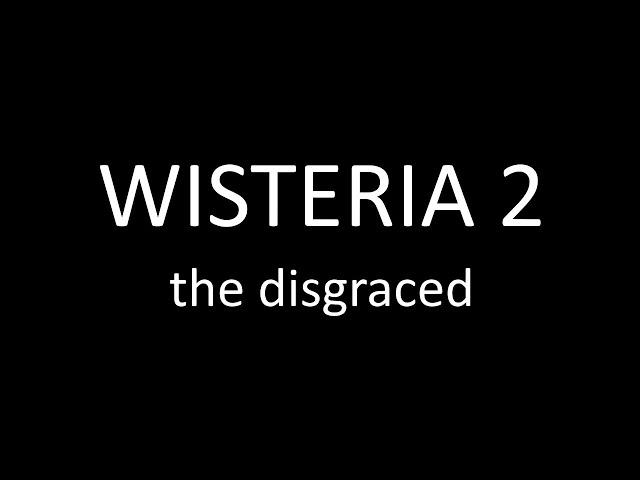 Roblox Wisteria 2 - The Disgraced