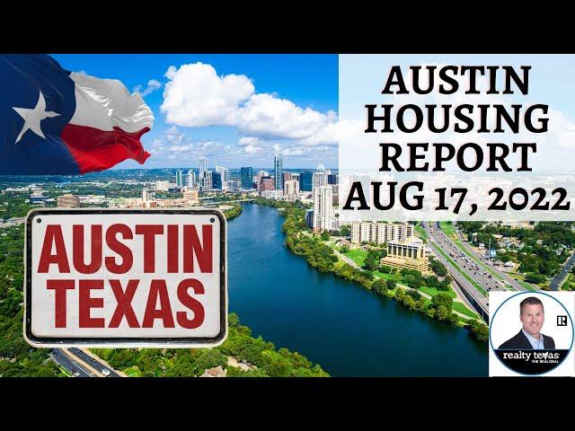 Austin real estate market [housing market report August 17, 2022]