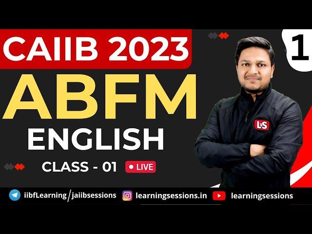 LIVE ABFM CLASS #1 | CAIIB JUNE 2023 EXAMS | ENGLISH CAIIB ONLINE CLASSES | IMP CONCEPTS