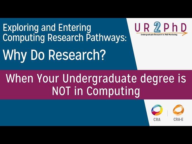 Exploring and Entering Computing Research: When Your Undergraduate degree is NOT in Computing