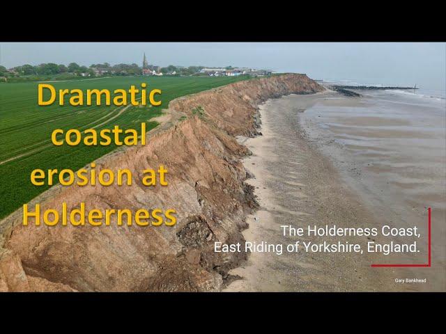 Dramatic erosion at the Holderness Coast